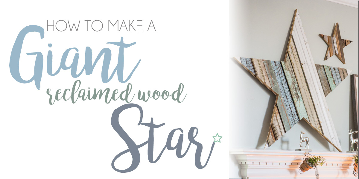 How to DIY a Giant Reclaimed Wood Star